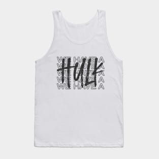 We Have an Army Tank Top